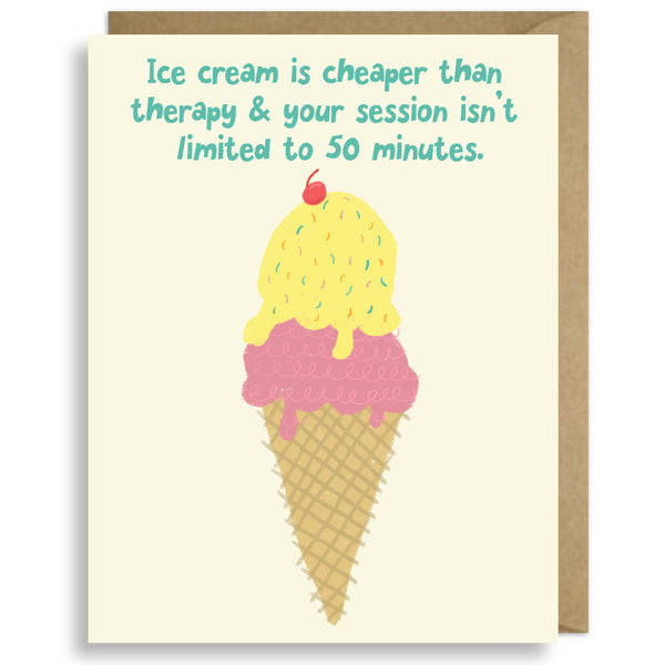 ICE CREAM IS CHEAPER THAN THERAPY Second Story Cards