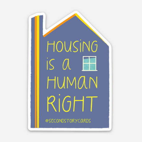 HOUSING IS A HUMAN RIGHT STICKER