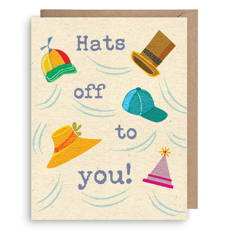 HATS OFF TO YOU!