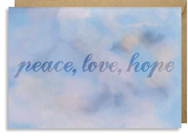 PEACE, LOVE, HOPE